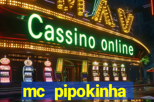 mc pipokinha privacy vazado